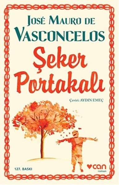 José Mauro De Vasconcelos Kitapları, Şeker Portakalı Kitabı