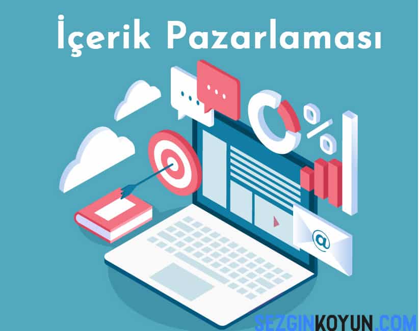 İçerik Pazarlaması Önemi ve Aşamaları