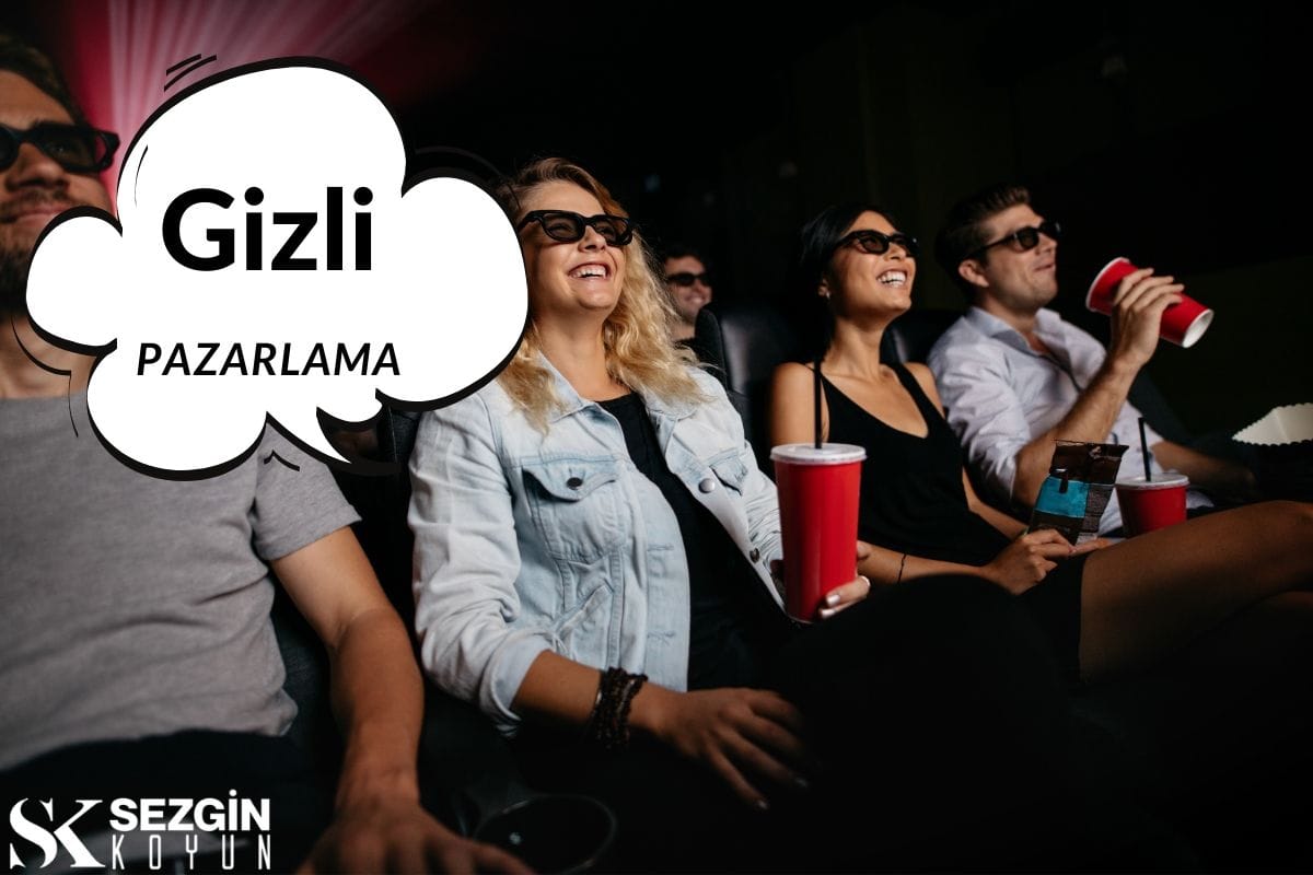 Gizli ( Stealth ) Pazarlama Tanım ve Örnekler