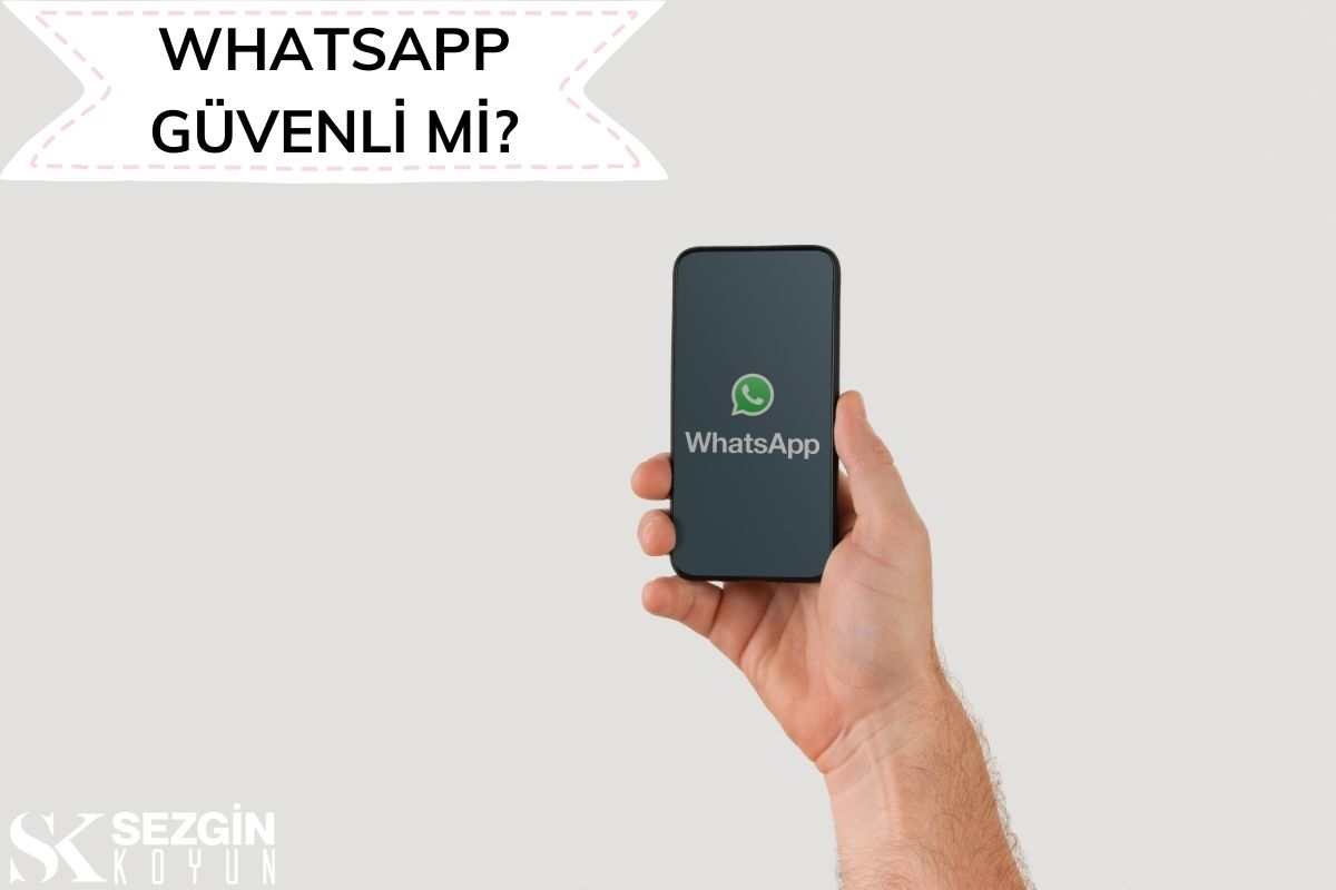 Whatsapp Ne Kadar Güvenli?