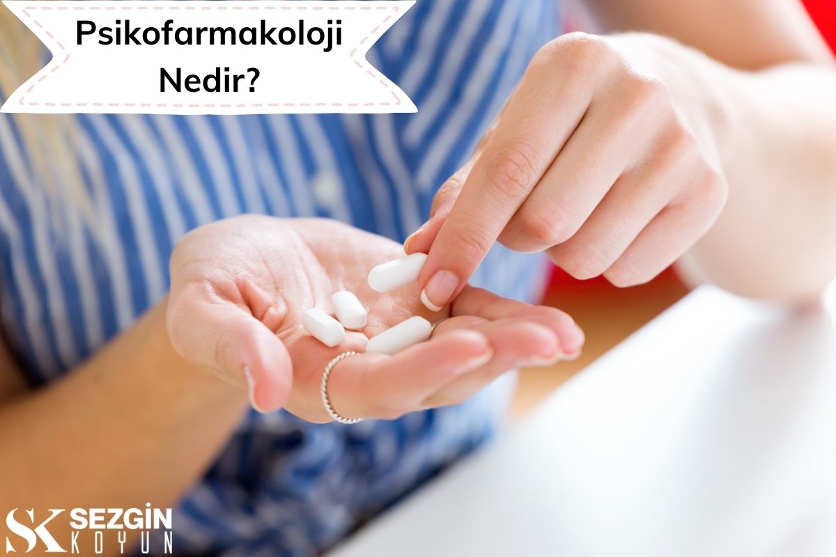 Psikofarmakoloji Nedir? – Tanım ve Tarihçe