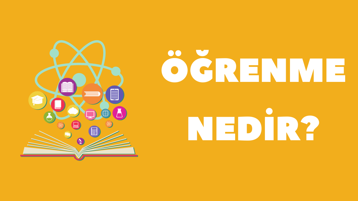 Öğrenme nedir? – Etkili Sınıf Stratejilerini Anlamak